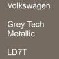 Preview: Volkswagen, Grey Tech Metallic, LD7T.